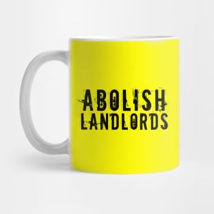 Black text: Abolish Landlords, Style A Mug